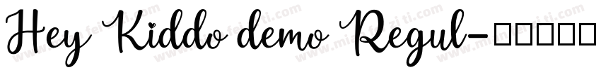 Hey Kiddo demo Regul字体转换